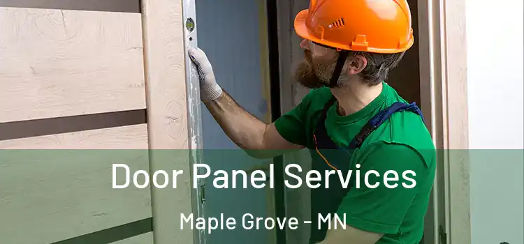 Door Panel Services Maple Grove - MN