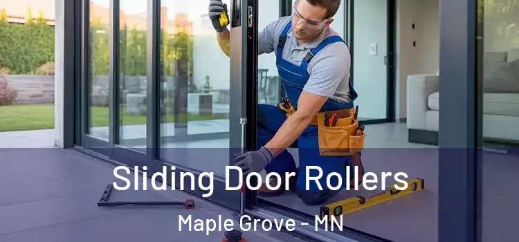 Sliding Door Rollers Maple Grove - MN